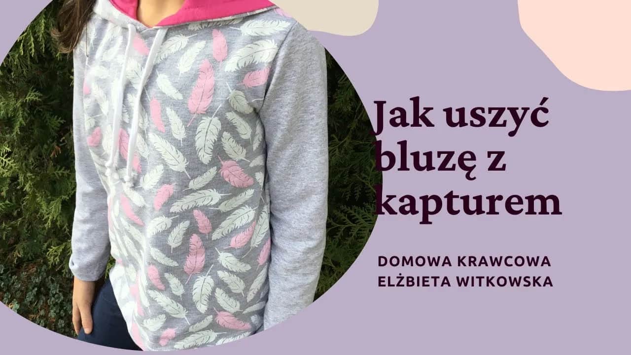Jak uszyć bluzę z kapturem - proste kroki i cenne wskazówki
